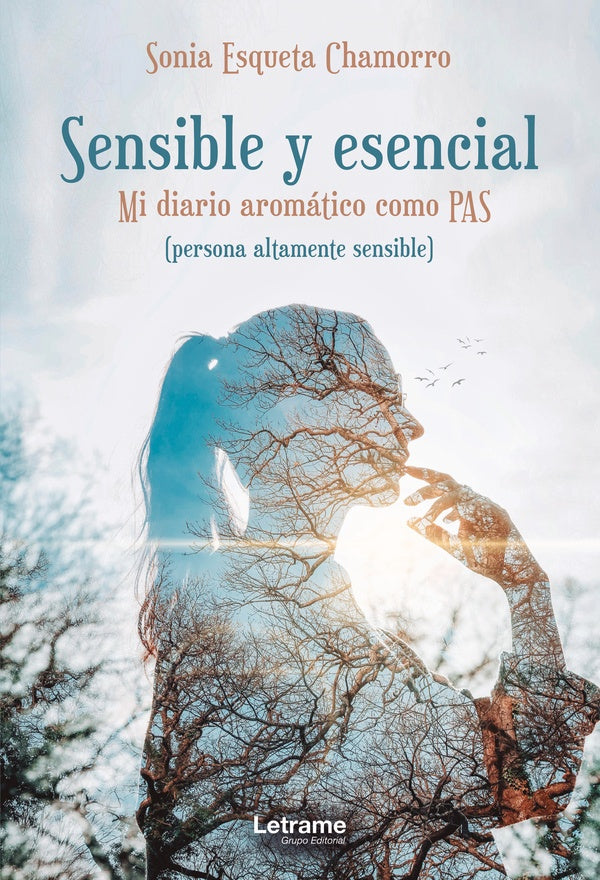 Sensible y esencial. Mi diario aromatico como PAS. | Sonia Esqueta Chamorro