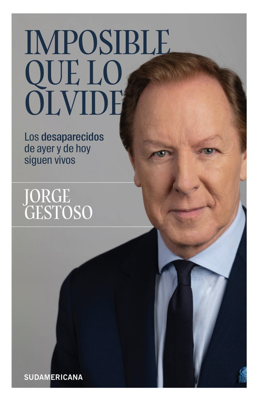Imposible que lo olvide | JORGE GESTOSO