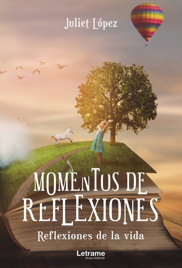 Momentos de reflexiones. Reflexiones de la vida | Juliet Lopez