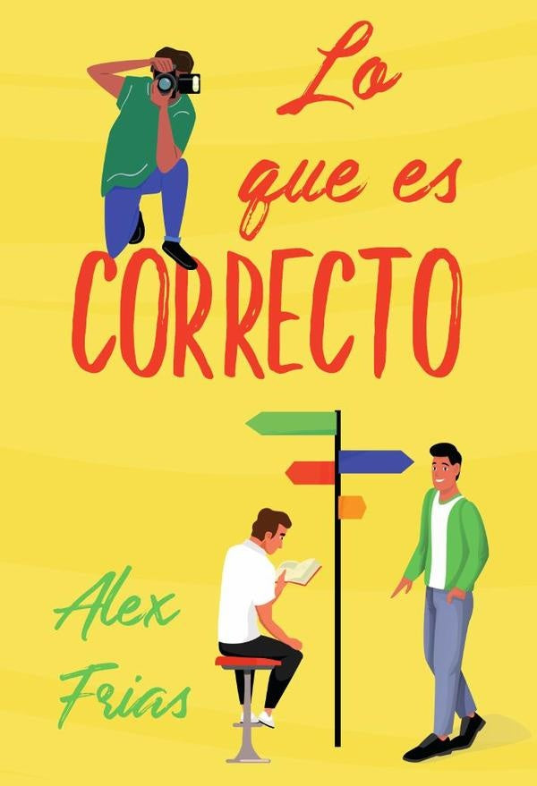 Lo que es correcto | Alejandro Frias Ramos