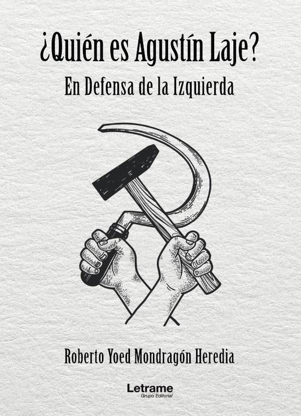 ?Quien es Agustin Laje? En Defensa de la Izquierda | Roberto Yoed Mondragon Heredia