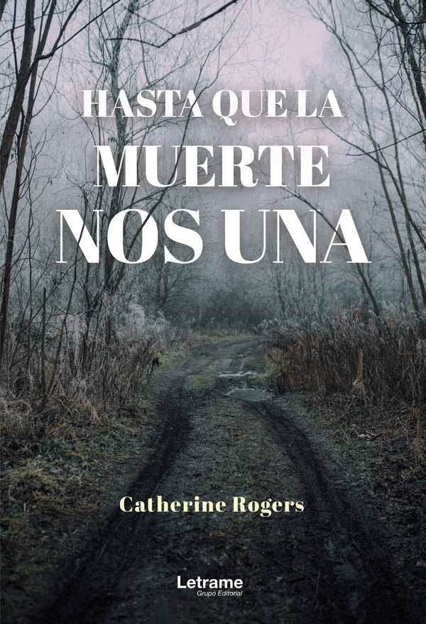 Hasta que la muerte nos una | Catherine Rogers