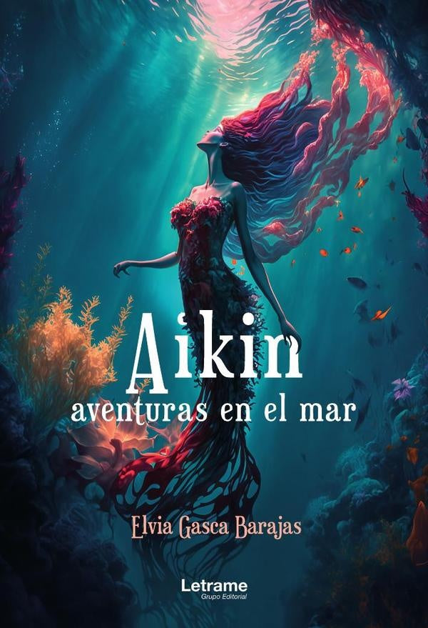 Aikin. Aventura en el mar | Elvia Gasca Barajas