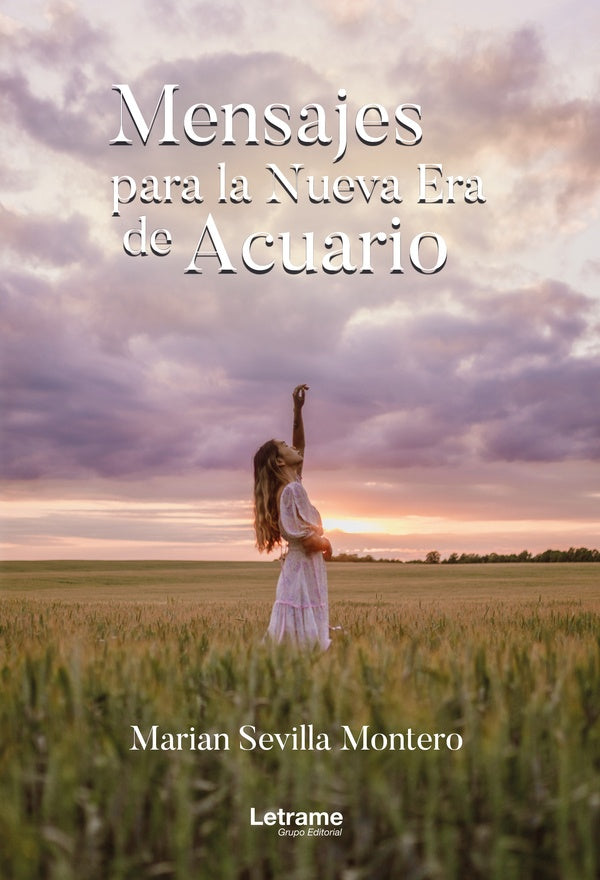 Mensajes para la Nueva Era de Acuario | Marian Sevilla Montero