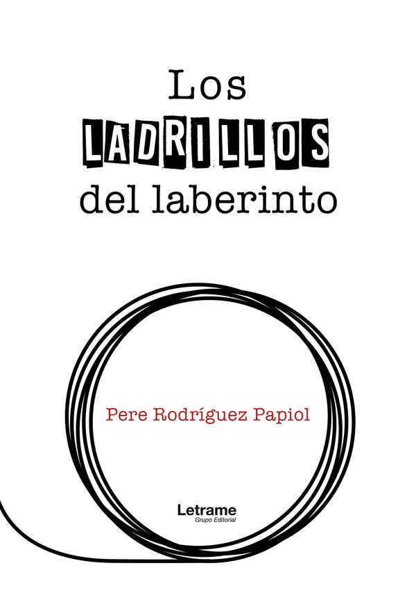 Los ladrillos del laberinto | Pere Rodriguez Papiol