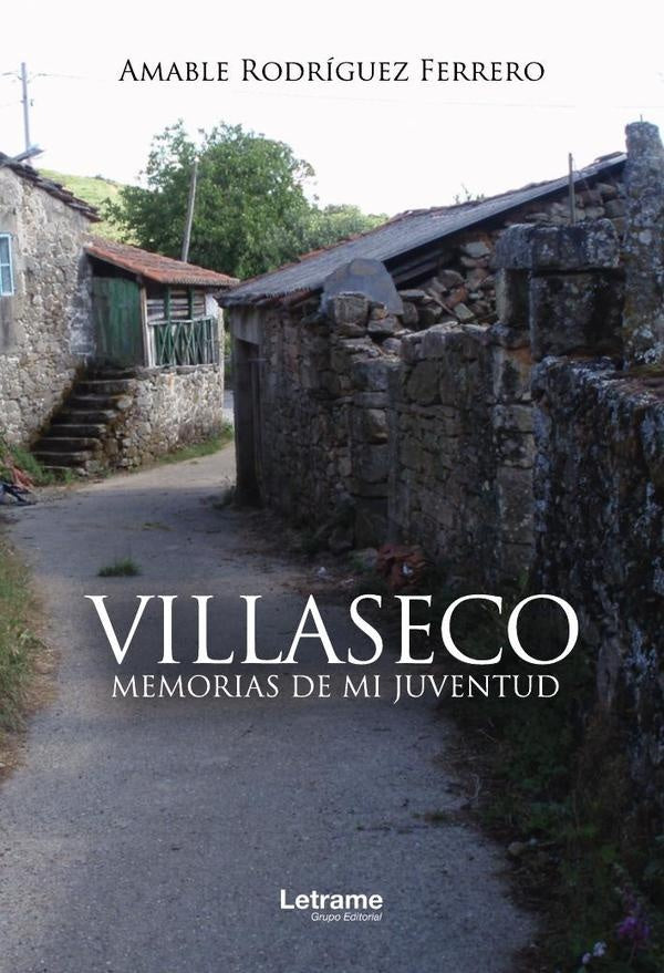 Villaseco. Memorias de mi juventud | Amable Rodriguez Ferrero