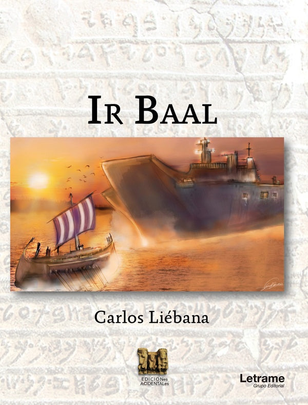 Ir Baal | Carlos Liebana