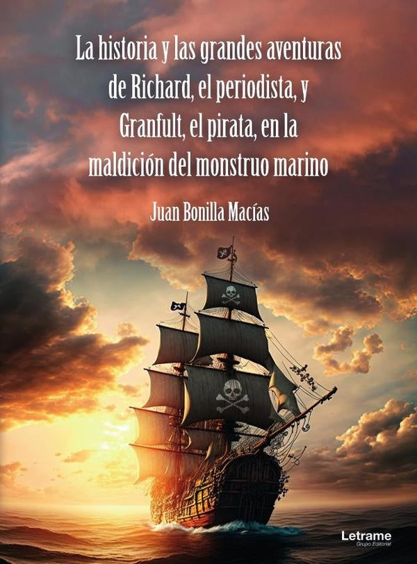 La historia y las grandes aventuras de Richard, el periodista, y Granfult, el pirata, en la maldicio | Juan Bonilla Macias
