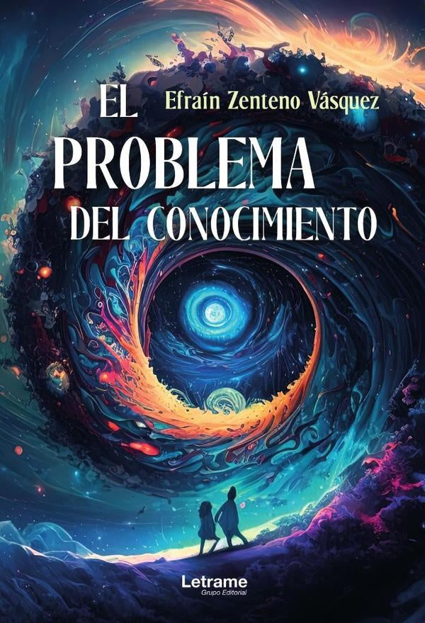 El problema del conocimiento | Efrain Zenteno Vasquez