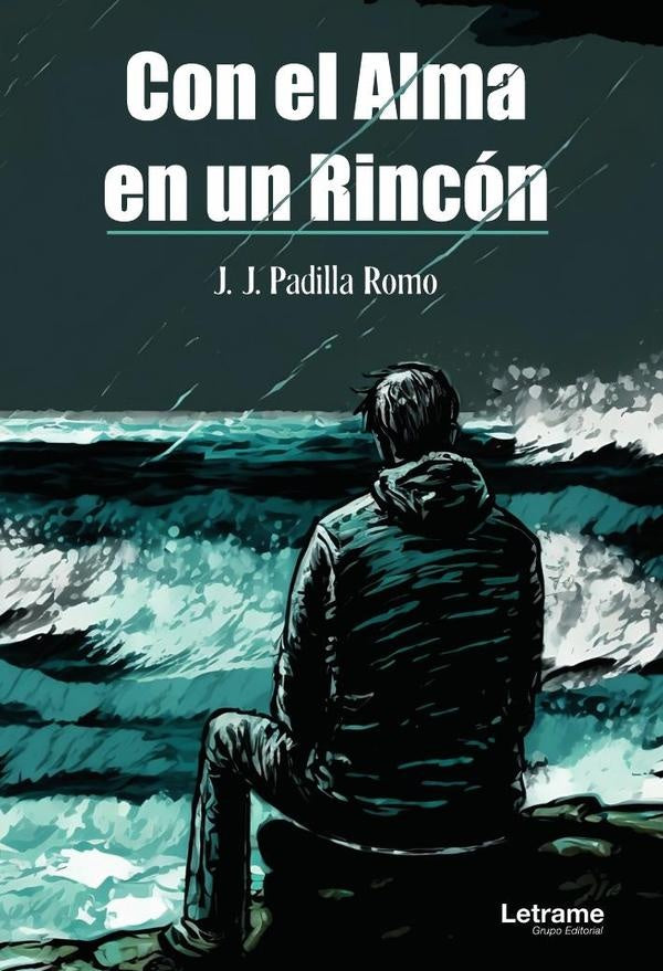 Con el alma en un rincon | Jose de Jesus Padilla Romo