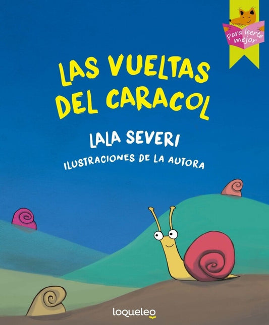Las vueltas del caracaol | LALA SEVERI