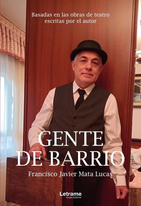 Gente de barrio | Francisco Javier Mata Lucas