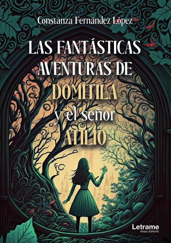 Las fantasticas aventuras de Domitila y el se?or Atilio | Constanza Fernandez Lopez