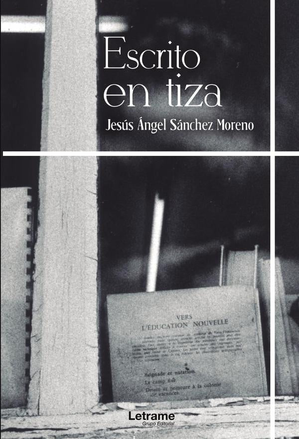 Escrito en tiza | Jesus angel Sanchez Moreno