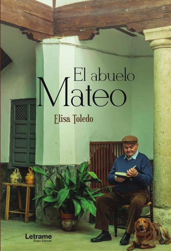 El abuelo Mateo | Elisa Toledo