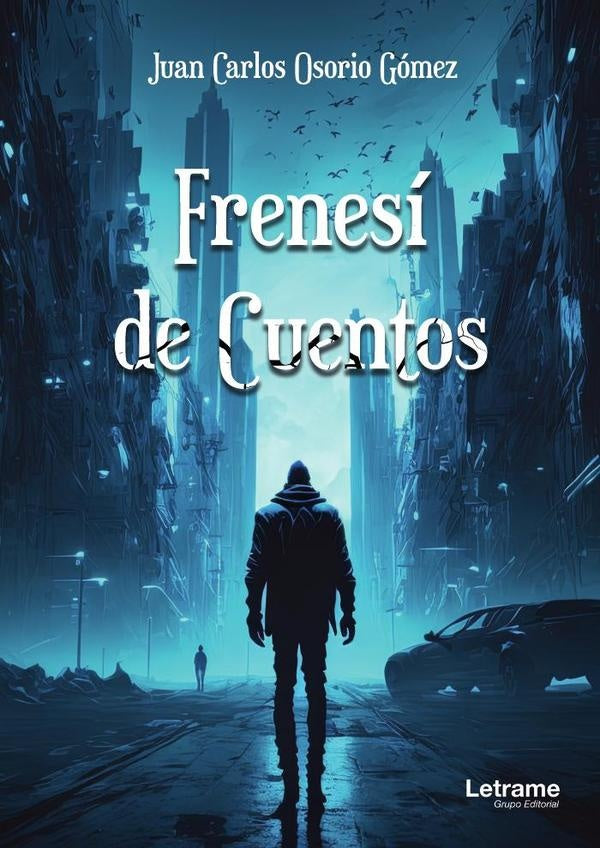 Frenesi de cuentos | Juan Carlos Osorio Gomez