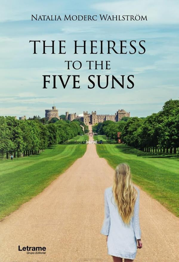 The heiress to the five sun | Natalia Morderc Wahlstr?m