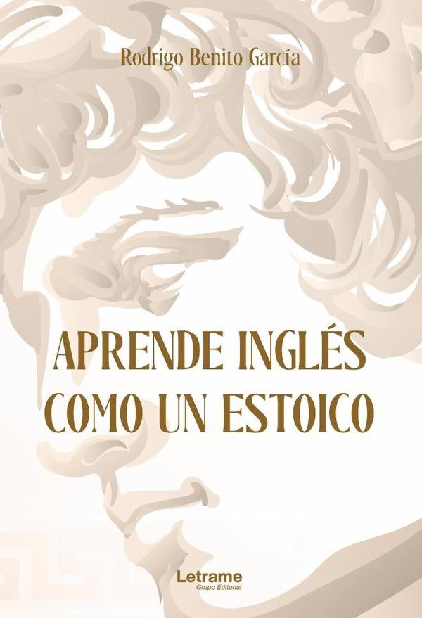 Aprende ingles como un estoico | Rodrigo Benito Garcia