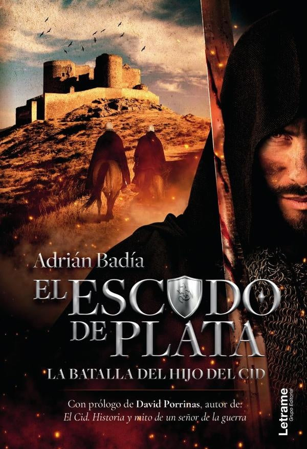 El escudo de plata. La batalla del hijo del Cid. (Tercera edicion) | Adrian Badia Davila