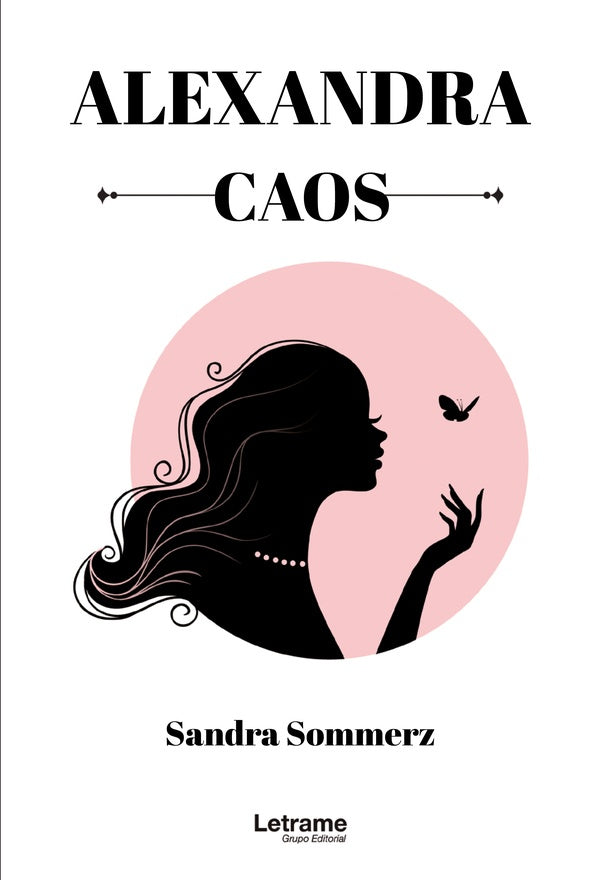 Alexandra. Caos | Sandra Sommerz