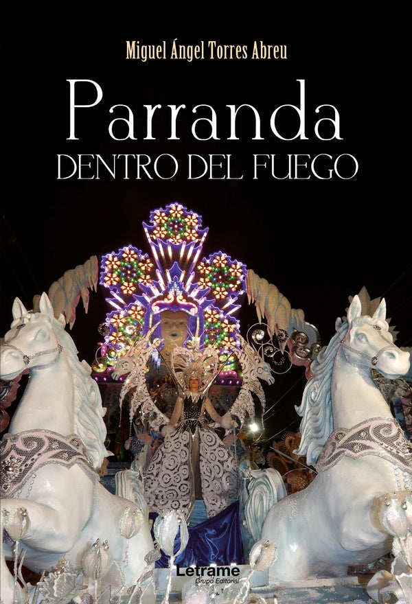 Parranda dentro del fuego | Miguel angel Torres Abreu