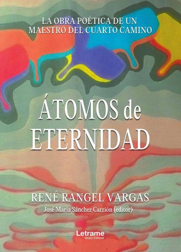 atomos de eternidad | Rene Rangel Vargas