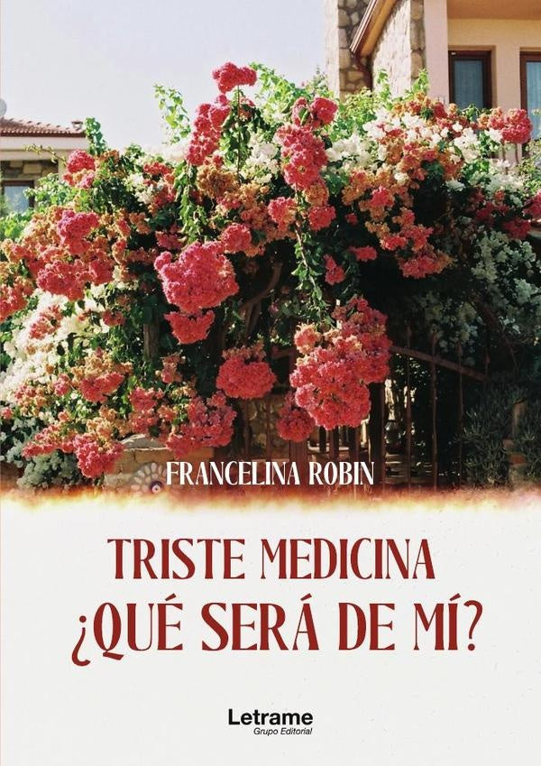 Triste medicina, ?que sera de mi? | Francelina Sousa Silva Pereira Robin