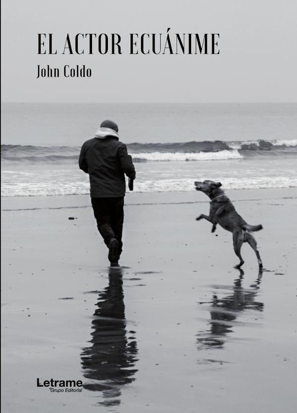 El actor ecuanime | John Coldo