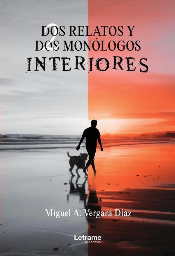 Dos relatos y dos monologos interiores | Miguel A. Vergara Diaz
