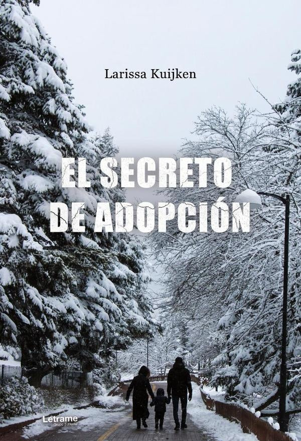 El secreto de adopcion | Larissa Kuijken