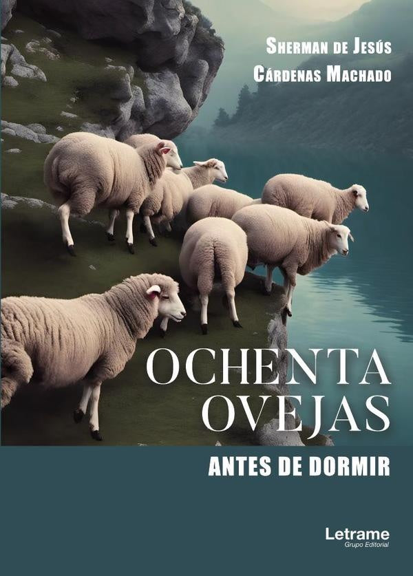 Ochenta ovejas antes de dormir | Sherman de Jesus Cardenas Machado