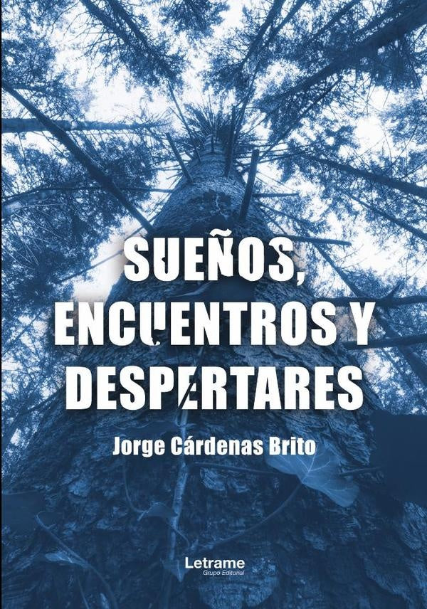 Sue?os, encuentros y despertares | Jorge Cardenas Brito