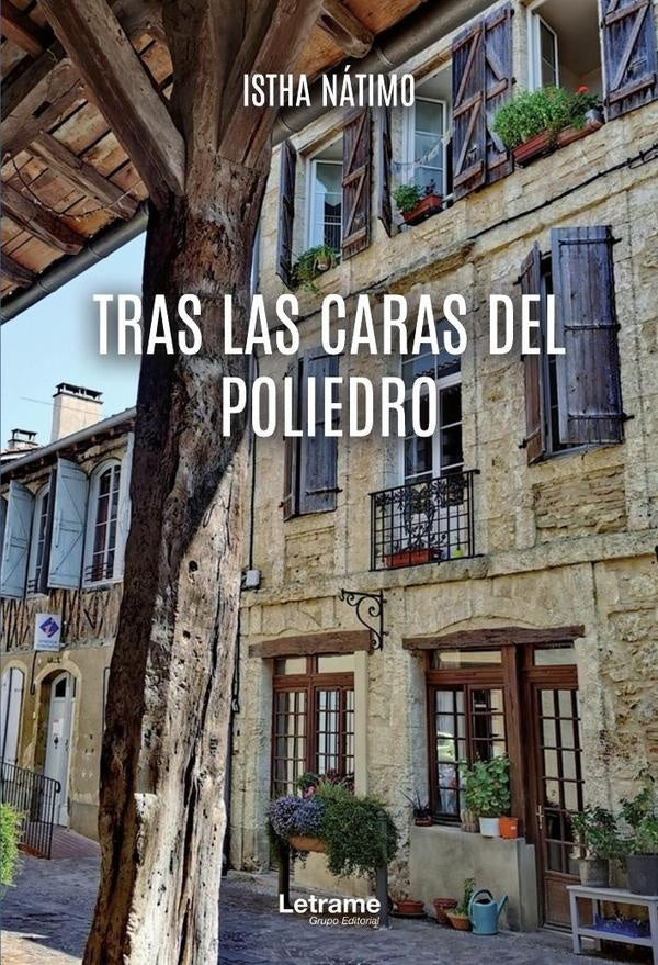 Tras las caras del poliedro | Istha Natimo