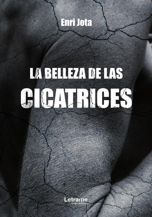 La belleza de las cicatrices | Enri Jota
