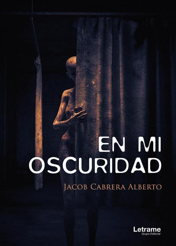 En mi oscuridad | Jacob Cabrera Alberto