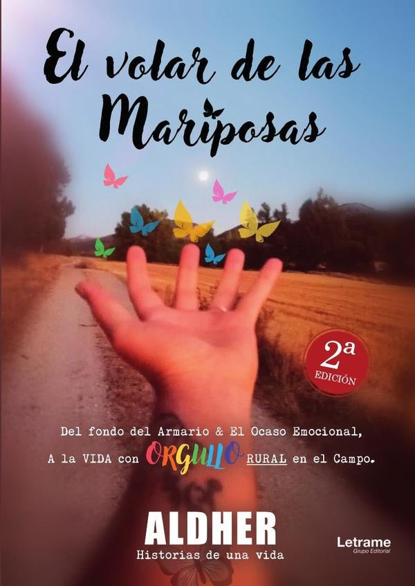 El volar de las mariposas. Del fondo del Armario y el Ocaso Emocional, a la VIDA con ORGULLO RURAL e | Alexander Domingo Hernandez