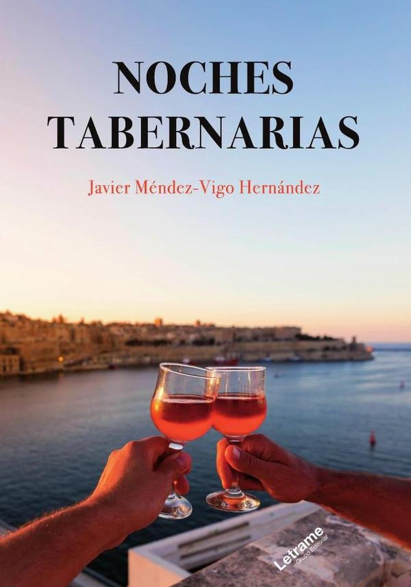 Noches tabernarias | Javier Mendez-Vigo Hernandez