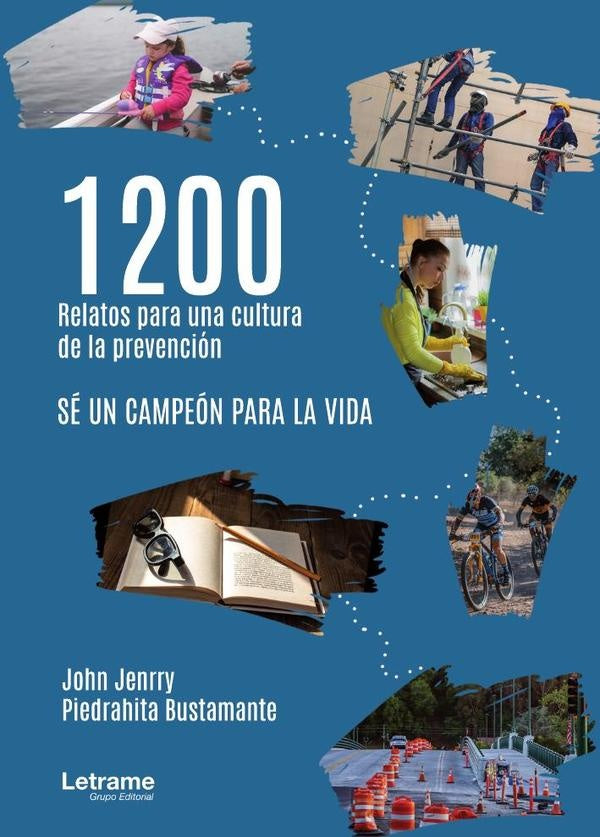 1200 relatos para una cultura de la prevencion | Jhon Jenrry Piedrahita Bustamante