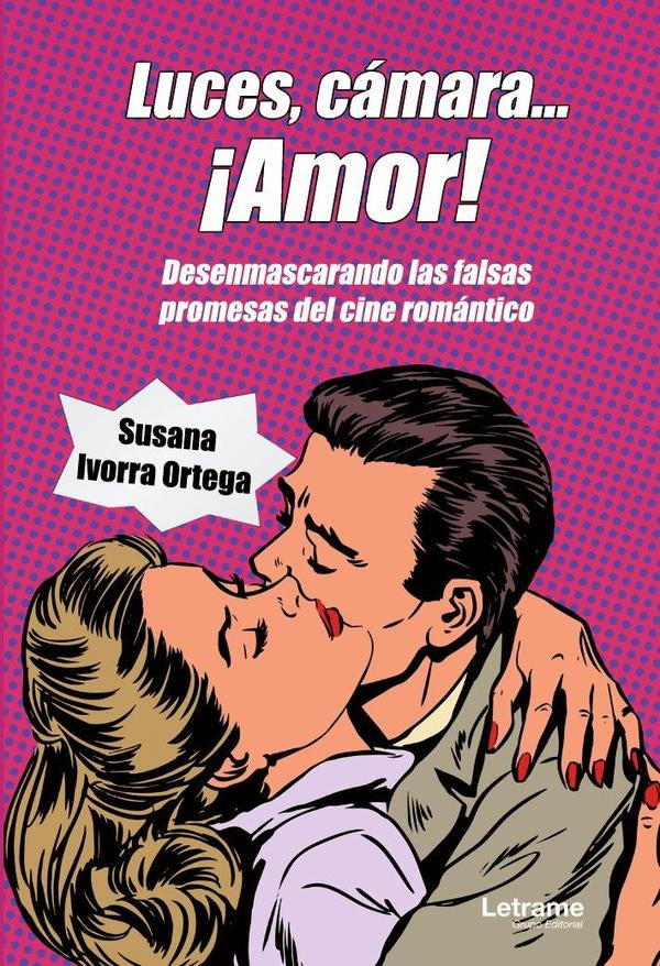 Luces, camara... ?Amor! | Susana Ivorra Ortega