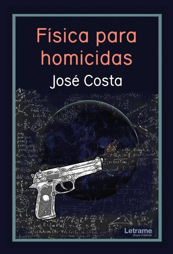 Fisica para homicidas | José Manuel Costa Alves