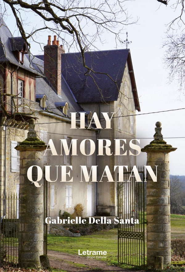 Hay amores que matan | Gabrielle Della Santa