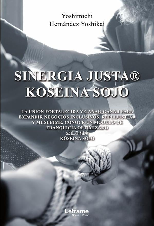Sinergia justa - Koseina Sojo | Yoshimichi Hernandez Yoshikai