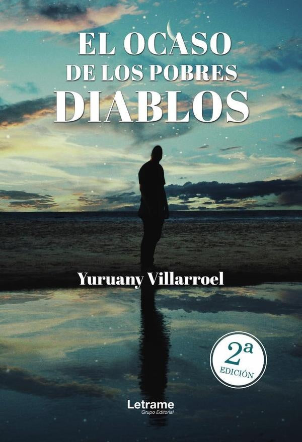 El ocaso de los pobres diablos | Yuruany Villarroel