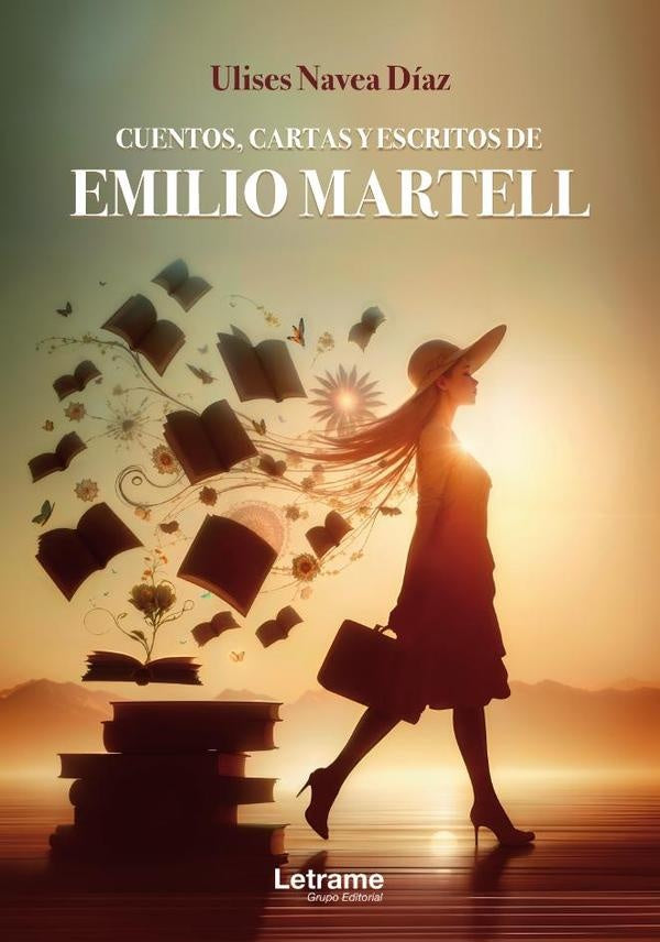 Cuentos, cartas y escritos de Emilio Martell | Ulises Navea Diaz