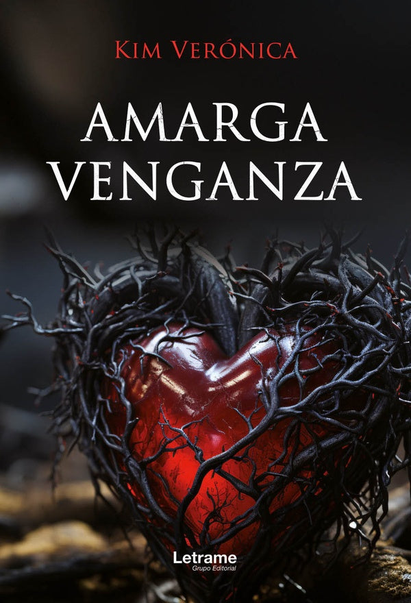 Amarga venganza | Kim Veronica .