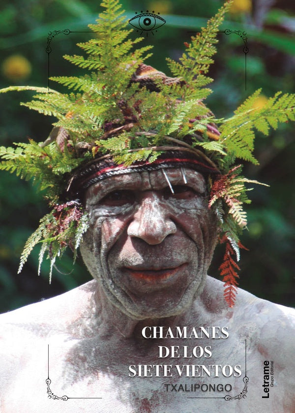 Chamanes de los siete vientos | Txalipongo .