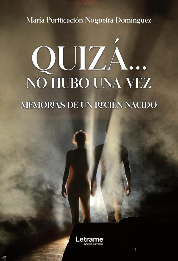 Quiza... no hubo una vez | Maria Purificacion Nogueira Dominguez