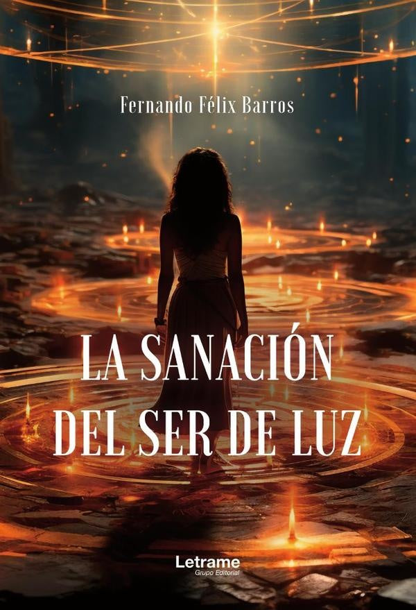 La sanacion del ser de luz | Fernando Felix Barros