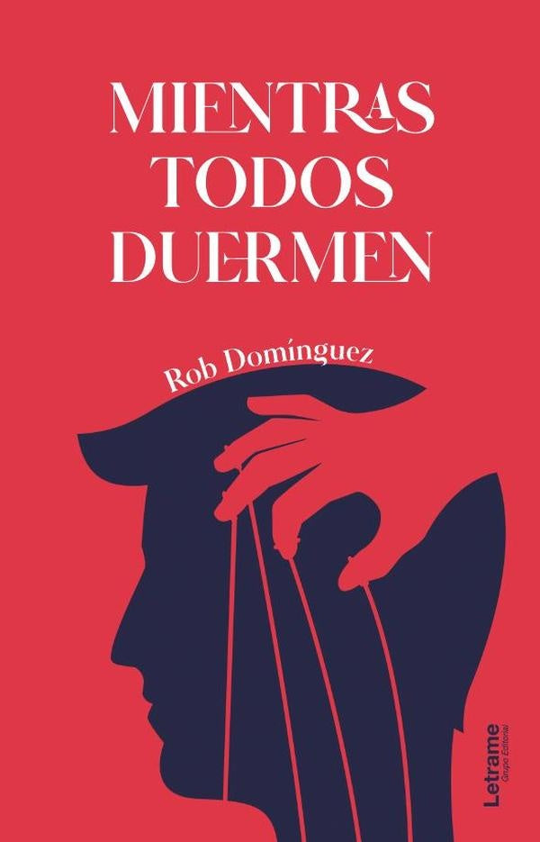 Mientras todos duermen | Rob Dominguez
