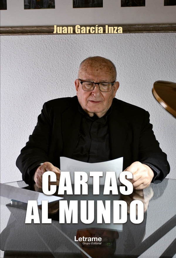 Cartas al mundo | Juan Garcia Inza